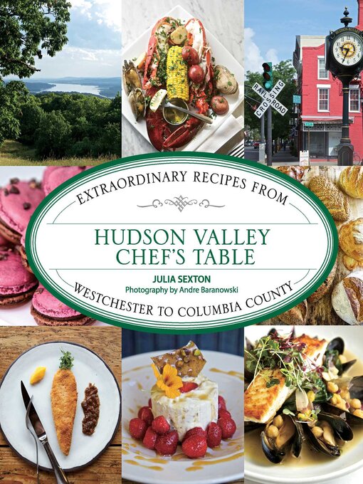 Title details for Hudson Valley Chef's Table by Julia Sexton - Available